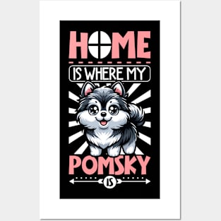 Home is with my Pomsky Posters and Art